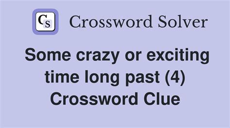 time long past crossword clue|distance from end to end crossword.